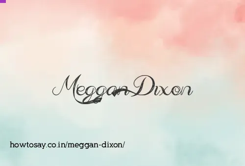 Meggan Dixon