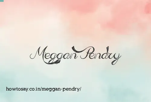 Meggan Pendry