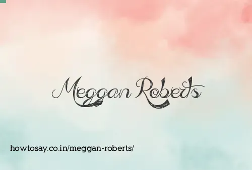 Meggan Roberts