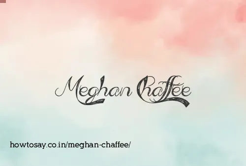 Meghan Chaffee
