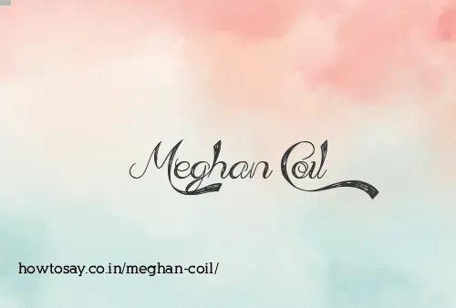 Meghan Coil