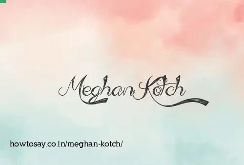 Meghan Kotch