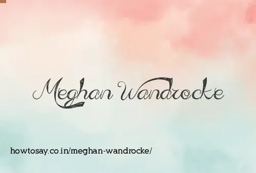 Meghan Wandrocke