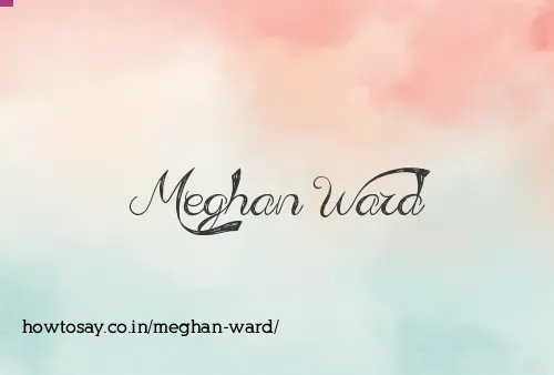 Meghan Ward
