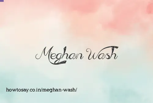 Meghan Wash