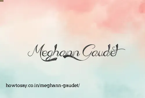 Meghann Gaudet