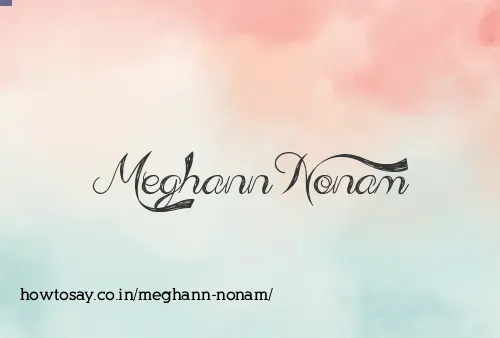 Meghann Nonam