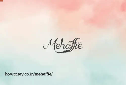 Mehaffie
