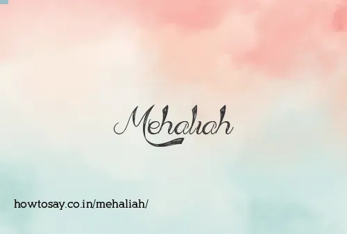 Mehaliah