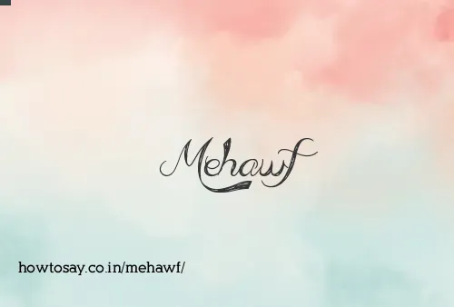 Mehawf