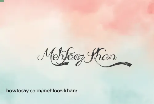 Mehfooz Khan