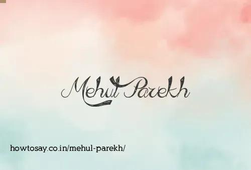 Mehul Parekh