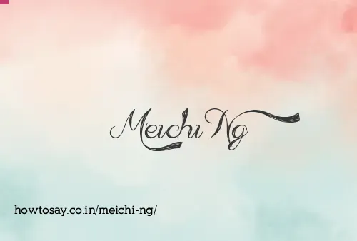 Meichi Ng