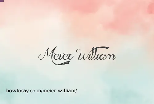 Meier William