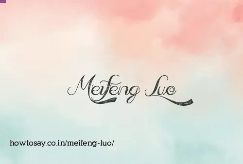Meifeng Luo