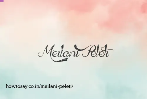 Meilani Peleti