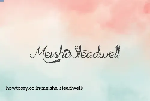 Meisha Steadwell