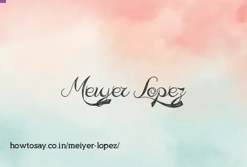 Meiyer Lopez