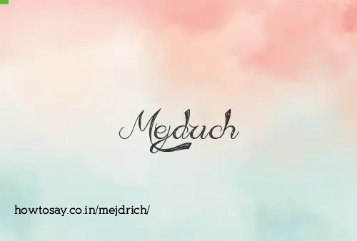 Mejdrich
