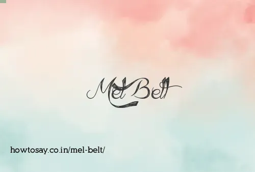 Mel Belt