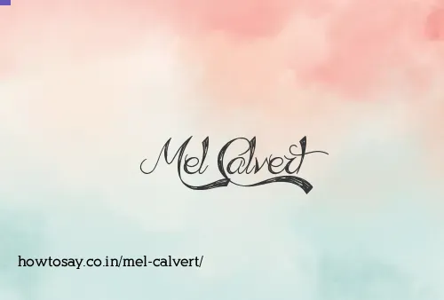 Mel Calvert