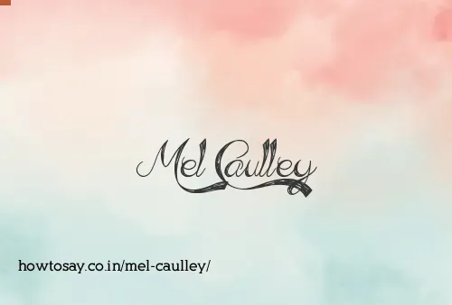 Mel Caulley