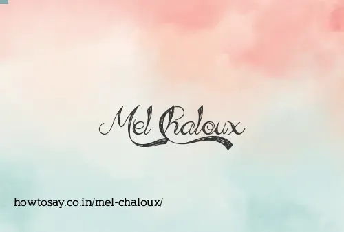 Mel Chaloux