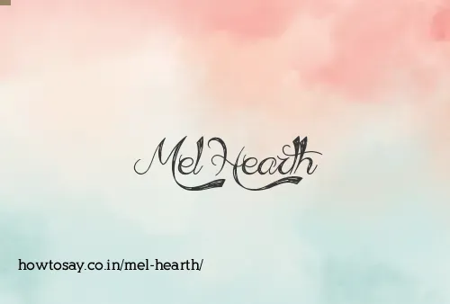 Mel Hearth