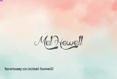 Mel Howell