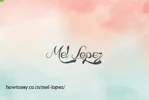 Mel Lopez