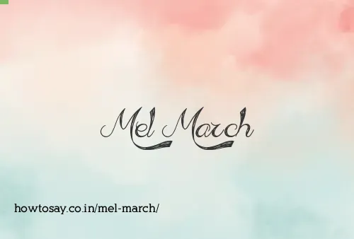 Mel March