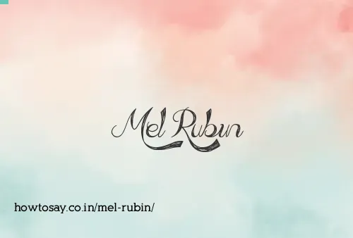 Mel Rubin