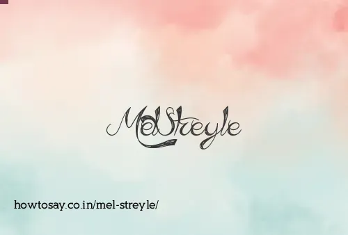 Mel Streyle