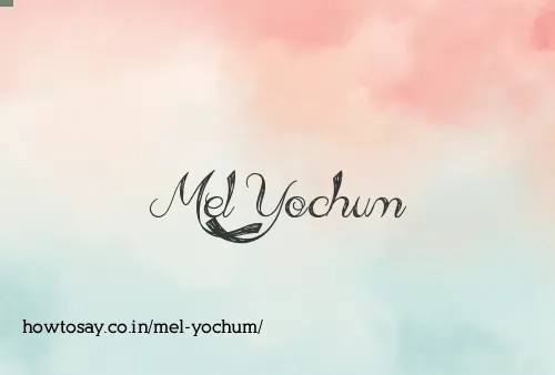 Mel Yochum