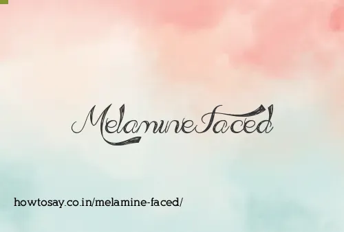 Melamine Faced