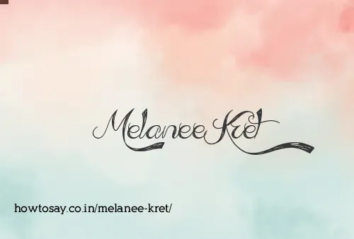 Melanee Kret