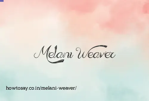 Melani Weaver