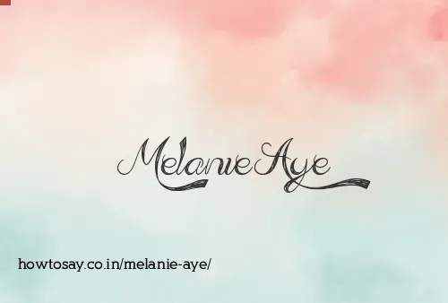 Melanie Aye
