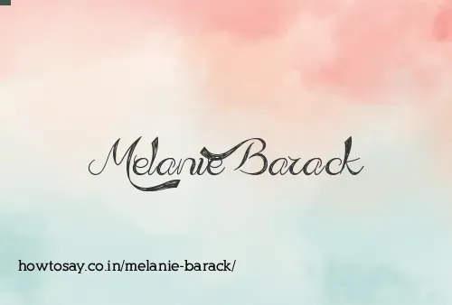 Melanie Barack