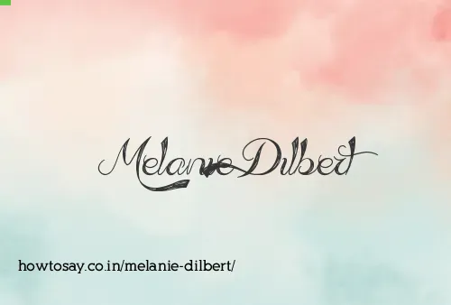Melanie Dilbert