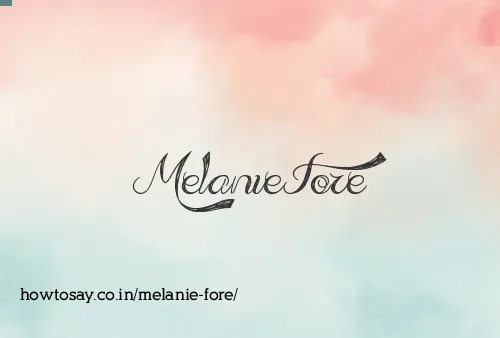 Melanie Fore