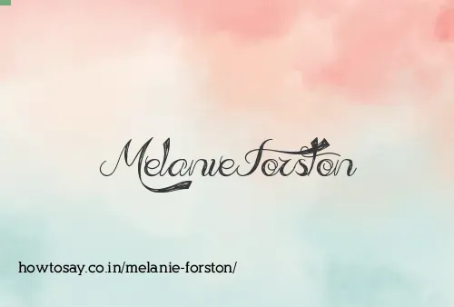 Melanie Forston