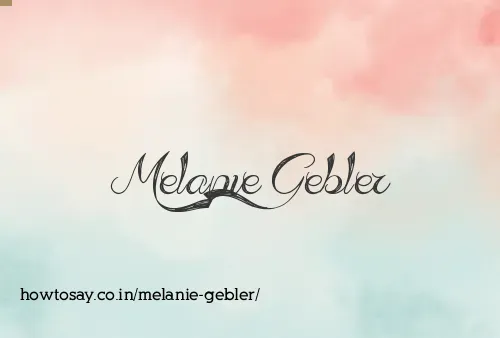 Melanie Gebler