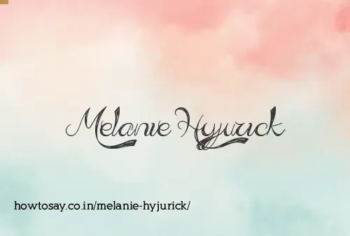 Melanie Hyjurick