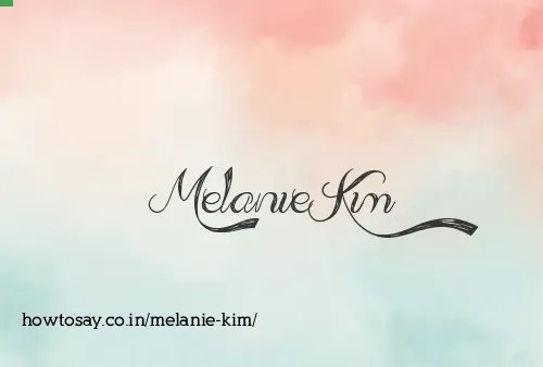Melanie Kim