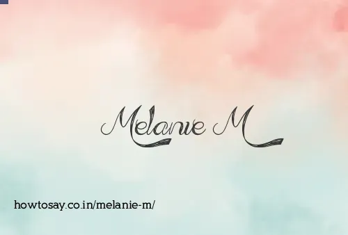 Melanie M