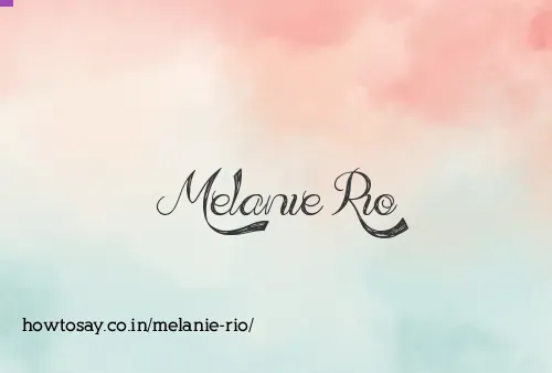 Melanie Rio