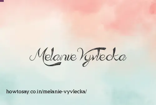 Melanie Vyvlecka