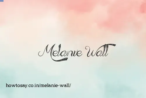 Melanie Wall