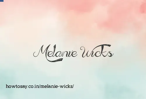 Melanie Wicks